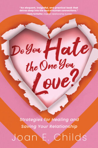Book Cover: Do You Hate the One You Love? By Joan E. Childs